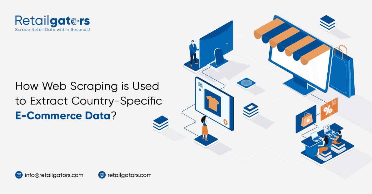 how-web-scraping-is-used-to-extract-e-commerce-data-country-wise