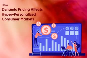 How Dynamic Pricing Affects Hyper-Personalized Consumer Markets?