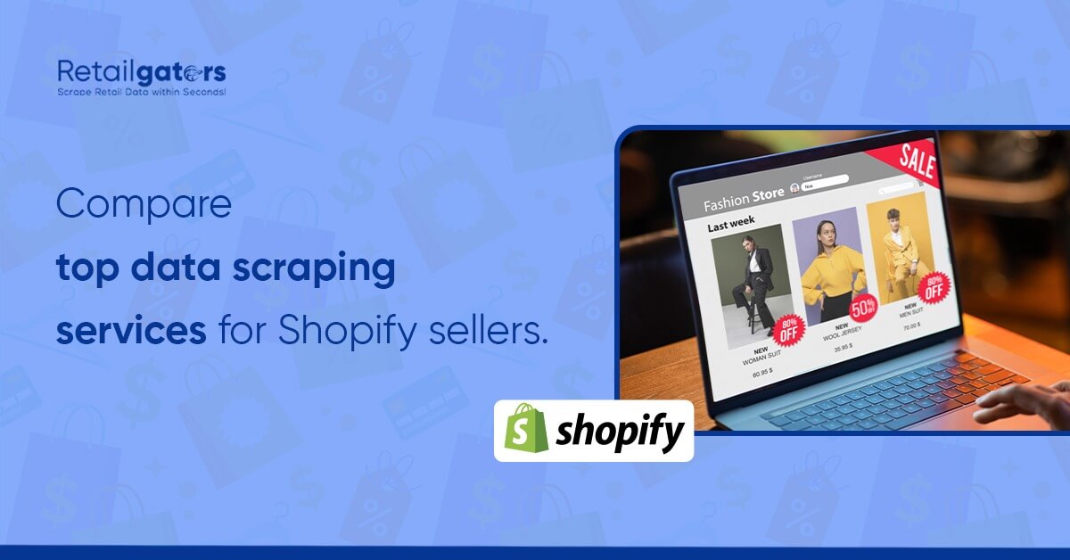 compare-data-scraping-services-shopify-sellers