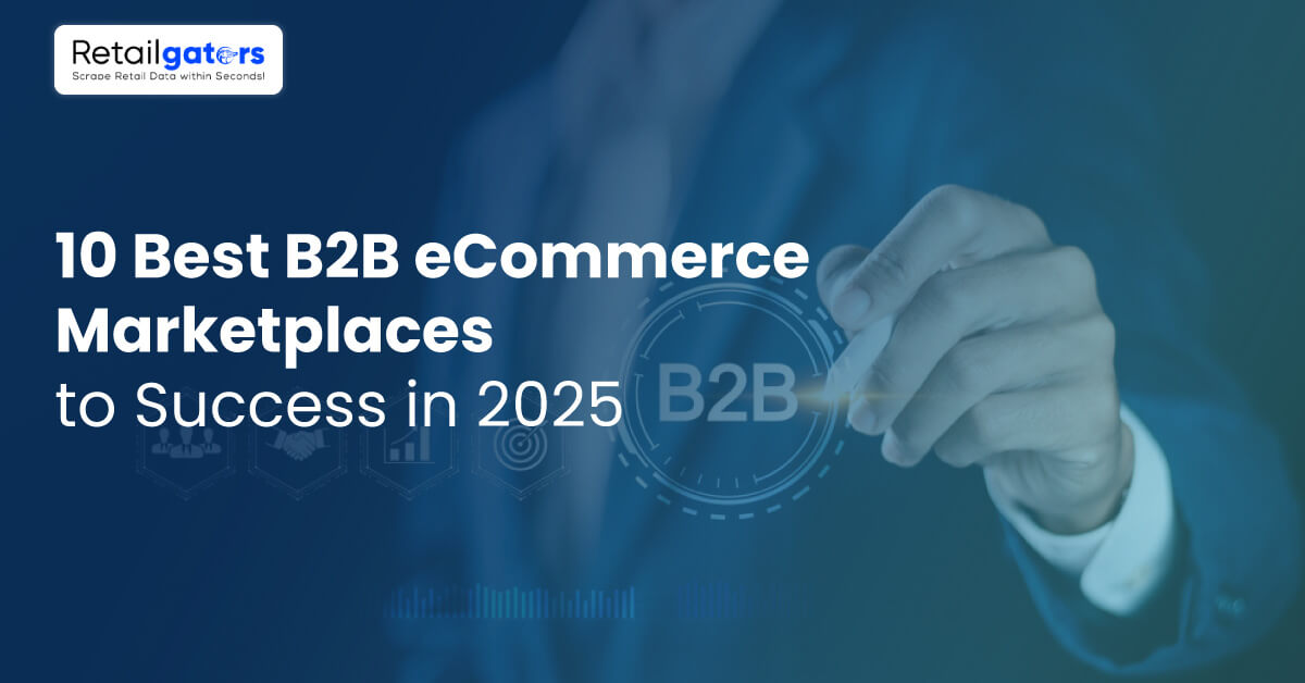 10 Best B2B eCommerce Marketplaces to Success in 2025