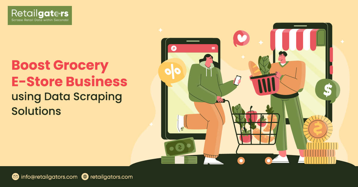 Boost Grocery E-Store Business using Data Scraping Solutions