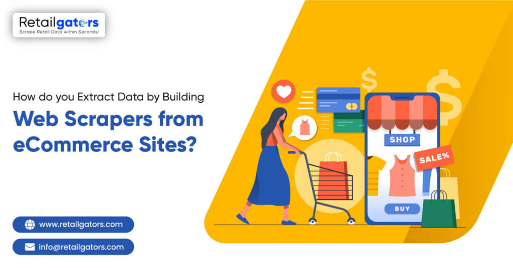Extract Data By Building Web Scrapers From eCommerce Sites?