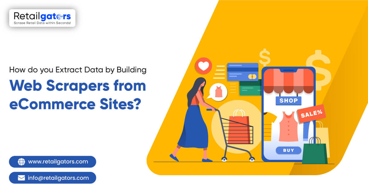 Extract Data By Building Web Scrapers From eCommerce Sites?