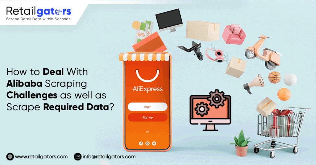 How-to-Deal-With-Alibaba-Scraping-Challenges-as-well-as-Scrape-Required-Data