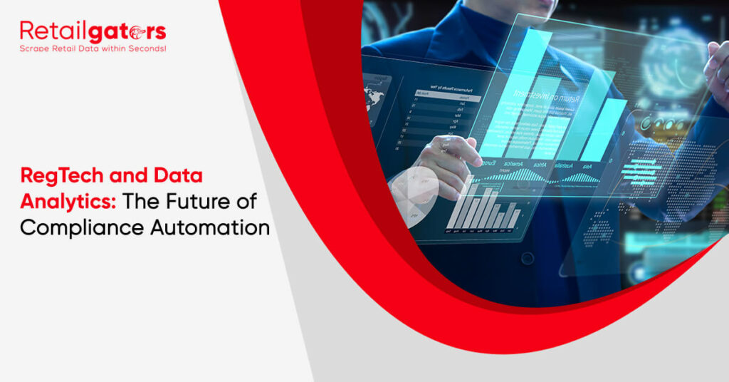 RegTech and Data Analytics: The Future of Compliance Automation