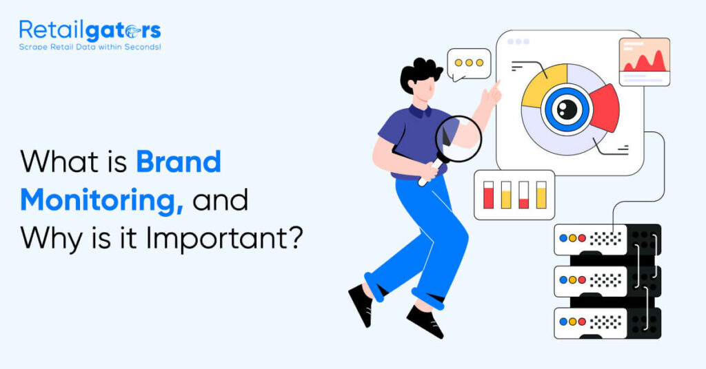 What is Brand Monitoring, and Why is it Important?