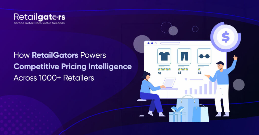 How RetailGators Powers Competitive Pricing Intelligence