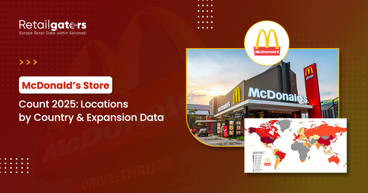 McDonald’s Store Count 2025: Locations by Country & Expansion Data
