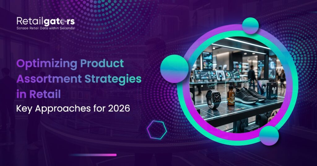 Optimizing Product Assortment Strategies for Retail in 2026