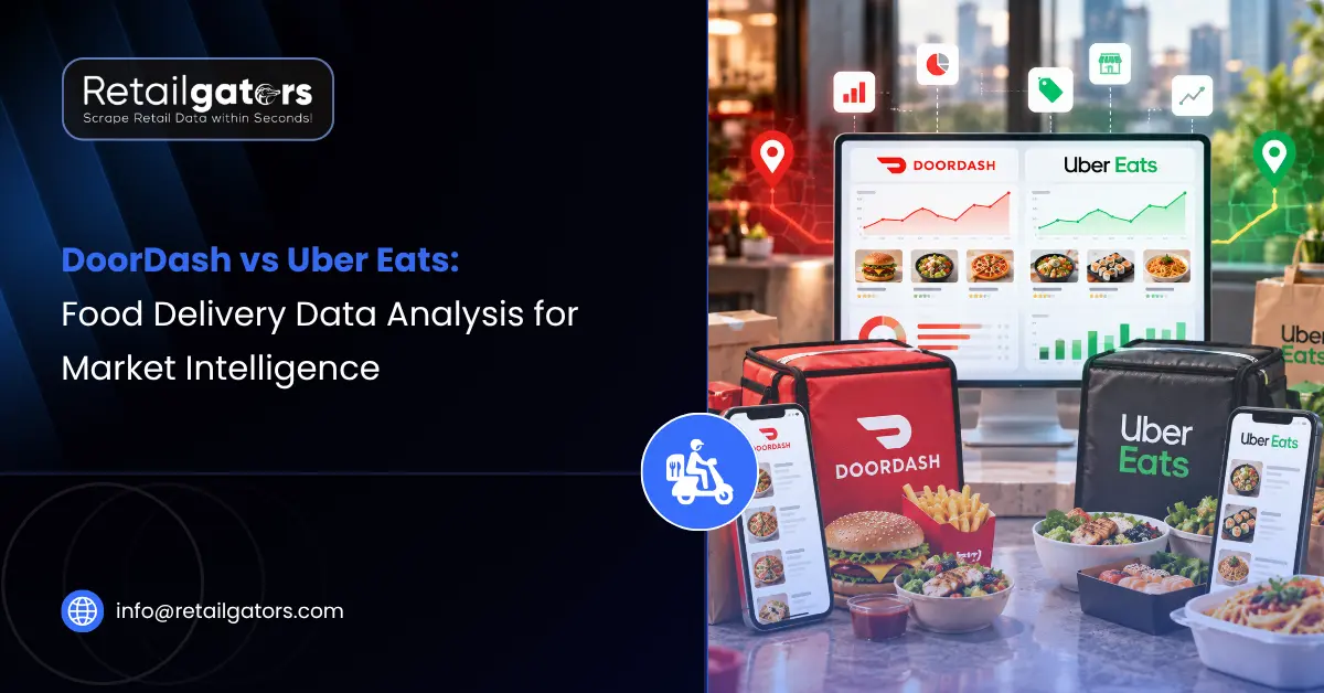 DoorDash vs Uber Eats Food Delivery Data Analysis for Market Intelligence