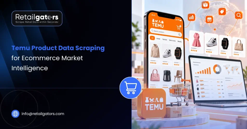 Temu Product Data Scraping for Ecommerce Market Intelligence